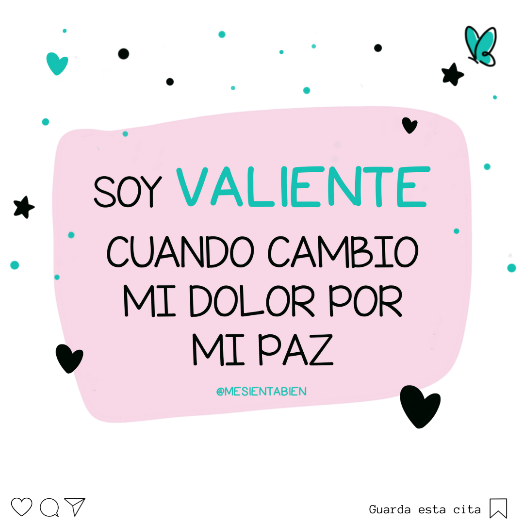 Ilustración con la frase: Soy valiente cuando me permito sentir, llorar, caer y seguir