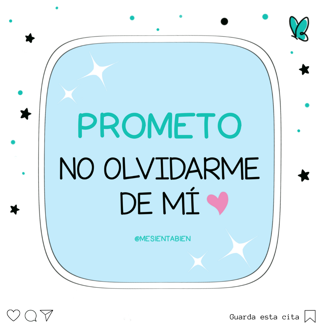Ilustración con la frase: Prometo no olvidarme de mí